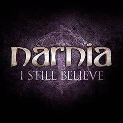 Narnia : I Still Believe